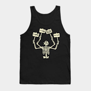 I Came I Saw There Were People So I Left Skeleton Tank Top